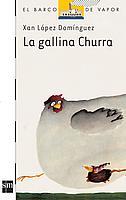 GALLINA CHURRA, LA | 9788434834507 | LOPEZ DOMINGUEZ, XAN | Galatea Llibres | Llibreria online de Reus, Tarragona | Comprar llibres en català i castellà online