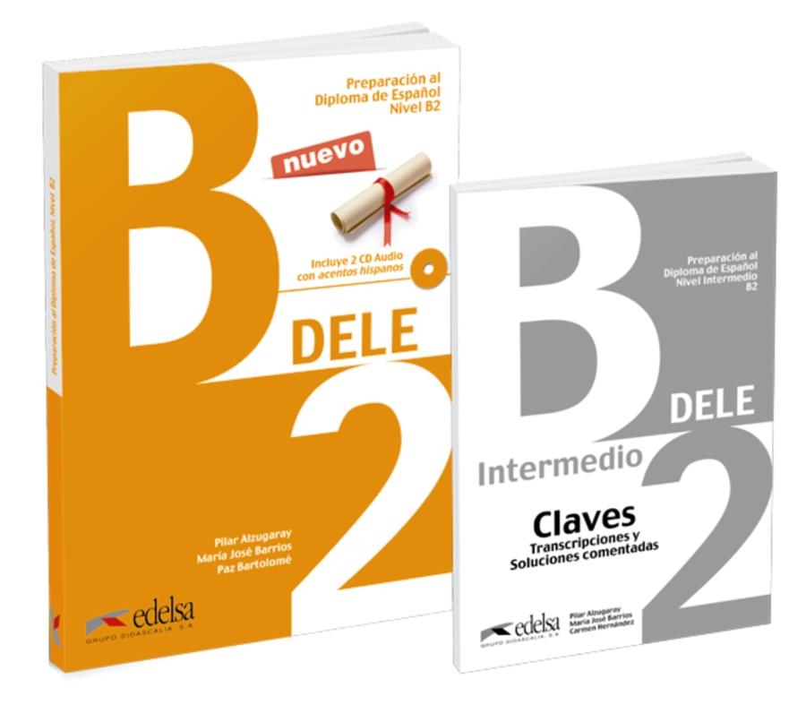 PACK DELE B2 (LIBRO + CLAVES) | 9788490816714 | ALZUGARAY ZARAGÜETA, PILAR/BARRIOS SABADOR, MARÍA JOSÉ/BARTOLOMÉ ALONSO, MARÍA PAZ | Galatea Llibres | Llibreria online de Reus, Tarragona | Comprar llibres en català i castellà online