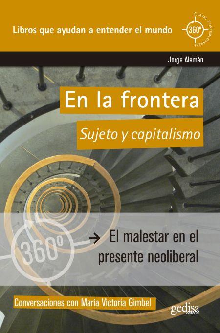 EN LA FRONTERA. CONVERSACIONES ENTRE EL SUJETO Y LA POLÍTICA | 9788497848244 | ALEMÁN, JORGE | Galatea Llibres | Llibreria online de Reus, Tarragona | Comprar llibres en català i castellà online