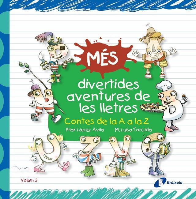 MÉS DIVERTIDES AVENTURES DE LES LLETRES | 9788499066233 | LÓPEZ, PILAR; TORCIDA, M. LUISA | Galatea Llibres | Llibreria online de Reus, Tarragona | Comprar llibres en català i castellà online