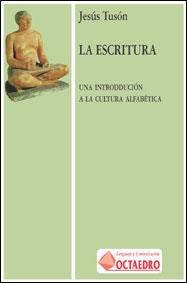 ESCRITURA. UNA INTRODUCCION A LA CULTURA ALFABETIC | 9788480632461 | TUSON, JESUS | Galatea Llibres | Llibreria online de Reus, Tarragona | Comprar llibres en català i castellà online