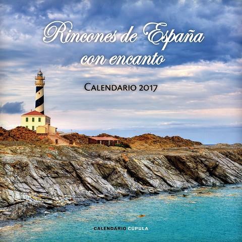 CALENDARIO RINCONES DE ESPAÑA CON ENCANTO 2017 | 9788448022549 | AA. VV. | Galatea Llibres | Llibreria online de Reus, Tarragona | Comprar llibres en català i castellà online