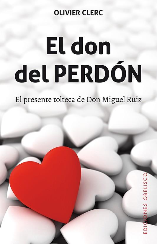 EL DON DEL PERDÓN | 9788491112174 | CLERC, OLIVIER | Galatea Llibres | Llibreria online de Reus, Tarragona | Comprar llibres en català i castellà online