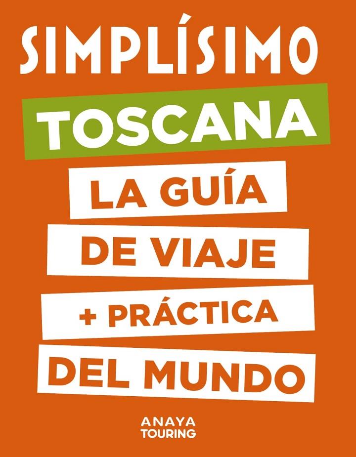 TOSCANA GUIA SIMPLISIMO | 9788491583004 | Galatea Llibres | Llibreria online de Reus, Tarragona | Comprar llibres en català i castellà online