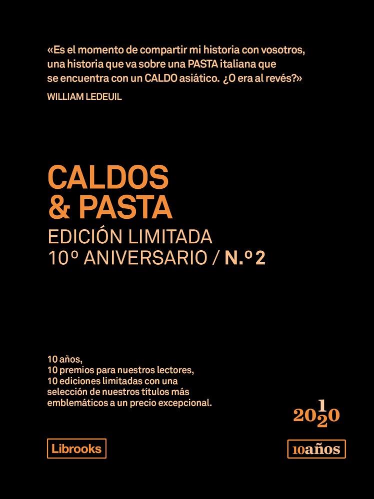 CALDOS & PASTA. EDICIÓN LIMITADA 10º ANIVERSARIO N.° 2 | 9788412256512 | LEDEUIL, WILLIAM | Galatea Llibres | Llibreria online de Reus, Tarragona | Comprar llibres en català i castellà online