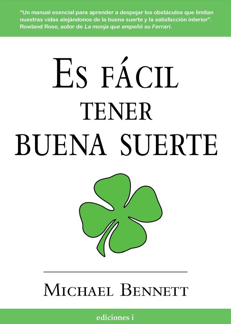 ES FACIL TENER BUENA SUERTE | 9788496851009 | BENNETT, MICHAEL | Galatea Llibres | Llibreria online de Reus, Tarragona | Comprar llibres en català i castellà online