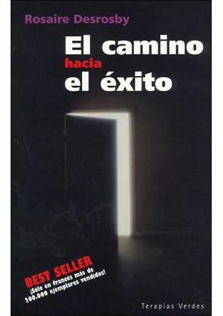 CAMINO HACIA EL EXITO | 9788496194526 | DESROSBY, ROSAIRE | Galatea Llibres | Llibreria online de Reus, Tarragona | Comprar llibres en català i castellà online