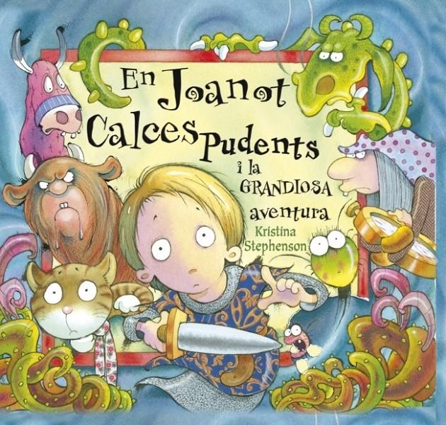 JOANET CALCES PUDENTS I LA GRANDIOSA AVENTURA | 9788448828875 | STEPHENSON, KRISTINA | Galatea Llibres | Llibreria online de Reus, Tarragona | Comprar llibres en català i castellà online