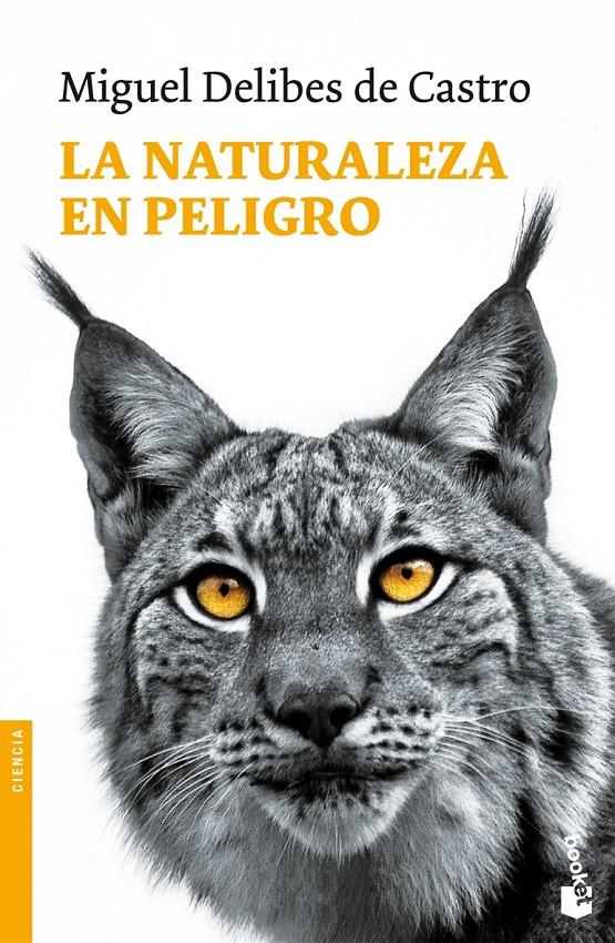 NATURALEZA EN PELIGRO, LA | 9788423340507 | DELIBES DE CASTRO, MIGUEL | Galatea Llibres | Librería online de Reus, Tarragona | Comprar libros en catalán y castellano online