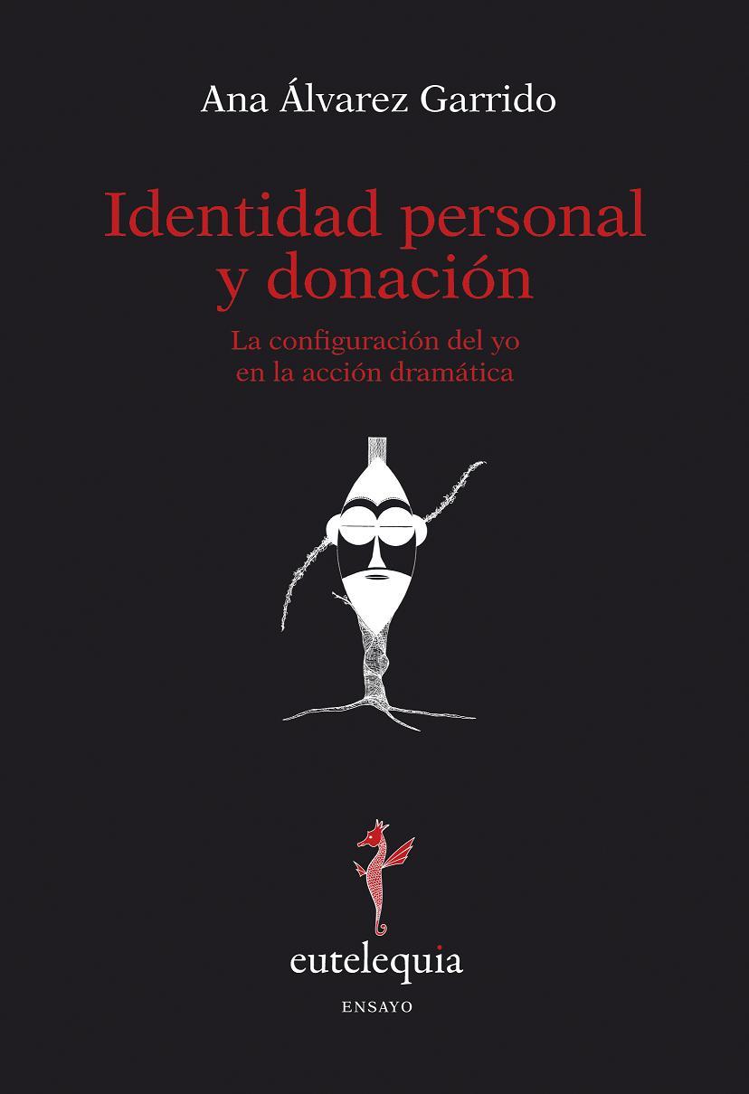 IDENTIDAD PERSONAL Y DONACIÓN | 9788493825638 | ÁLVAREZ GARRIDO, ANA | Galatea Llibres | Llibreria online de Reus, Tarragona | Comprar llibres en català i castellà online