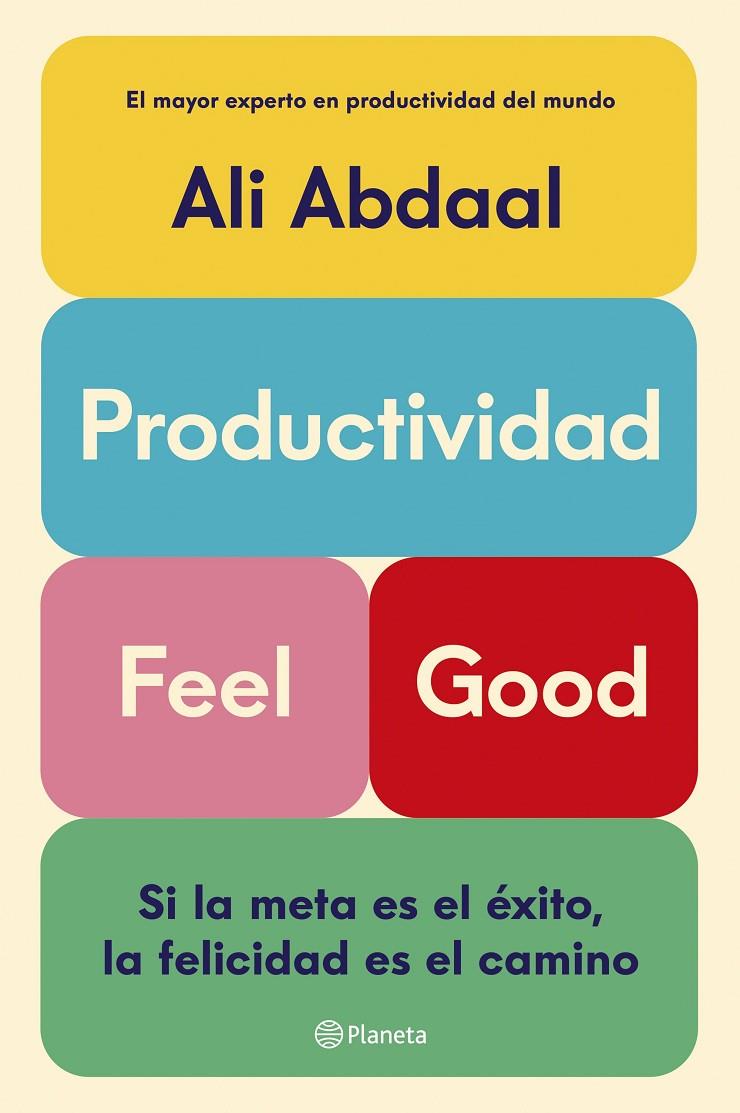 PRODUCTIVIDAD FEEL GOOD | 9788408292715 | ABDAAL, ALI | Galatea Llibres | Llibreria online de Reus, Tarragona | Comprar llibres en català i castellà online