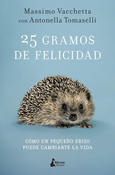 25 GRAMOS DE FELICIDAD | 9788416788231 | VACCHETTA, MASSIMO | Galatea Llibres | Llibreria online de Reus, Tarragona | Comprar llibres en català i castellà online