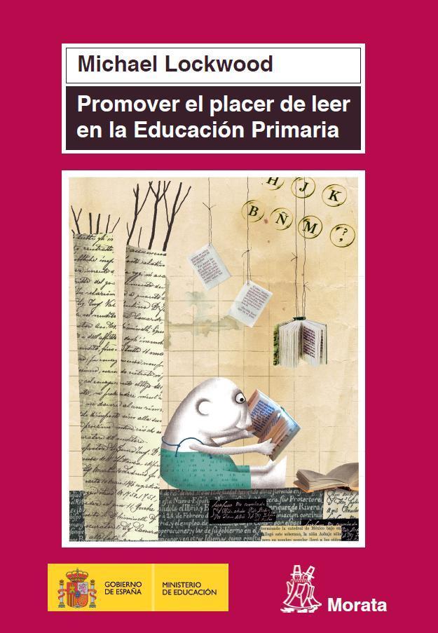 PROMOVER EL PLACER DE LEER EN EDUCACIÓN PRIMARIA | 9788471126566 | LOCKWOOD, MICHAEL | Galatea Llibres | Llibreria online de Reus, Tarragona | Comprar llibres en català i castellà online