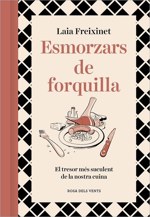 ESMORZARS DE FORQUILLA | 9788418062834 | FREIXINET, LAIA | Galatea Llibres | Llibreria online de Reus, Tarragona | Comprar llibres en català i castellà online