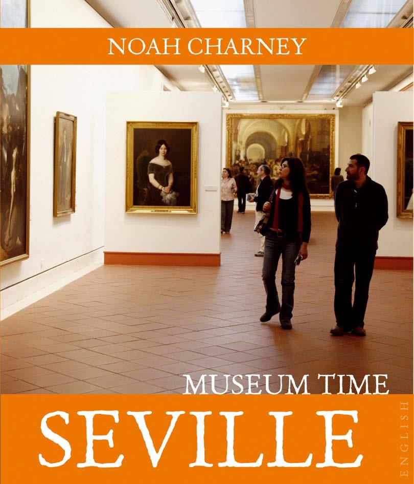 SEVILLE MUSEUM TIME -ENG- | 9788408089490 | CHARNEY, NOAH | Galatea Llibres | Llibreria online de Reus, Tarragona | Comprar llibres en català i castellà online