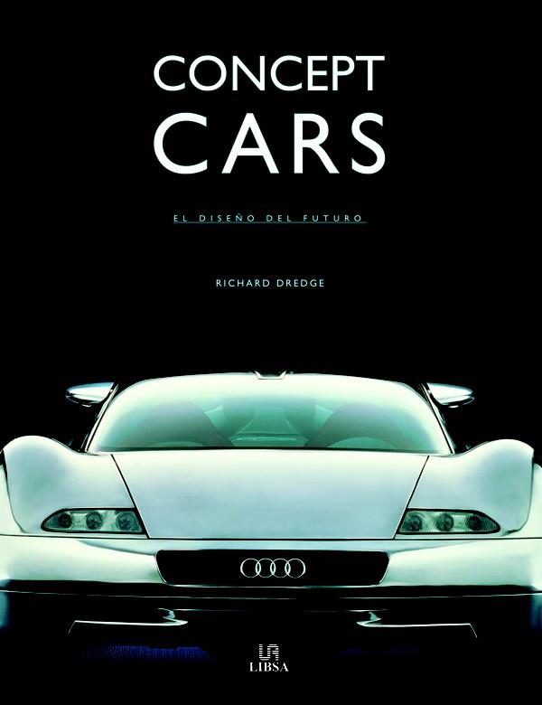 CONCEPT CARS | 9788466210577 | DREDGE, RICHARD | Galatea Llibres | Llibreria online de Reus, Tarragona | Comprar llibres en català i castellà online