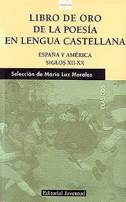 LIBRO DE ORO DE LA POESIA EN LENGUA CASTELLANA S.XII-XX | 9788426135032 | MORALES, Mº LUZ | Galatea Llibres | Llibreria online de Reus, Tarragona | Comprar llibres en català i castellà online