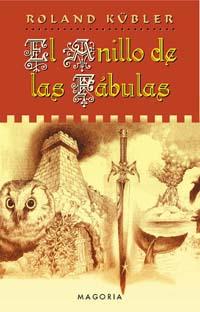 ANILLO DE LAS FABULAS, EL | 9788477207269 | KUBLER, ROLAND | Galatea Llibres | Librería online de Reus, Tarragona | Comprar libros en catalán y castellano online