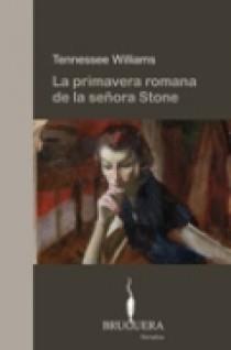 PRIMAVERA ROMANA DE LA SEÑORA STONE, LA | 9788402420213 | WILLIAMS, TENNESSEE | Galatea Llibres | Librería online de Reus, Tarragona | Comprar libros en catalán y castellano online