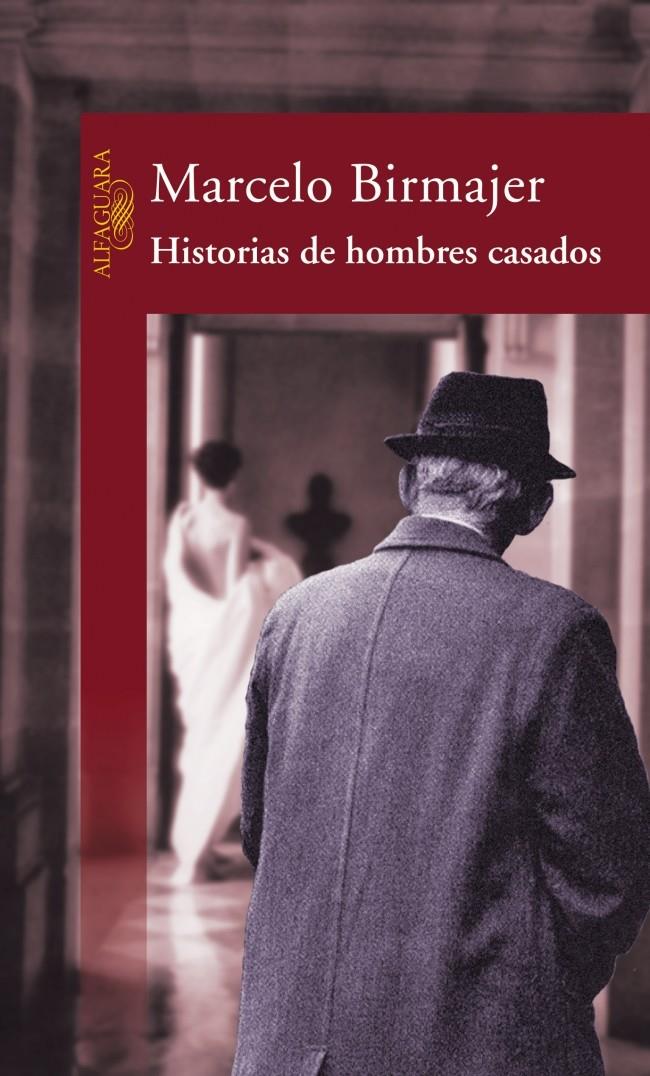 HISTORIAS DE HOMBRES CASADOS | 9788420442549 | BIRMAJER, MARCELO | Galatea Llibres | Librería online de Reus, Tarragona | Comprar libros en catalán y castellano online