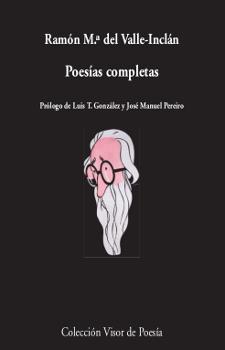 POESÍAS COMPLETAS VALLE-INCLAN | 9788498959918 | VALLE-INCLÁN, RAMÓN Mª DEL | Galatea Llibres | Llibreria online de Reus, Tarragona | Comprar llibres en català i castellà online