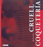 CRUEL COQUETERÍA | 9788475566054 | BIEHN, MICHEL | Galatea Llibres | Llibreria online de Reus, Tarragona | Comprar llibres en català i castellà online