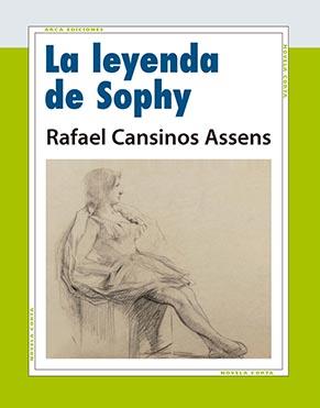 LA LEYENDA DE SOPHY | 9788415957058 | CANSINOS ASSENS, RAFAEL | Galatea Llibres | Llibreria online de Reus, Tarragona | Comprar llibres en català i castellà online