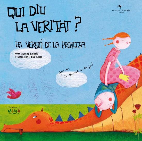 QUI DIU LA VERITAT? LA VERSIÓ DE LA PRINCESA | 9788492745357 | BALADA HERRERA, MONTSERRAT | Galatea Llibres | Librería online de Reus, Tarragona | Comprar libros en catalán y castellano online