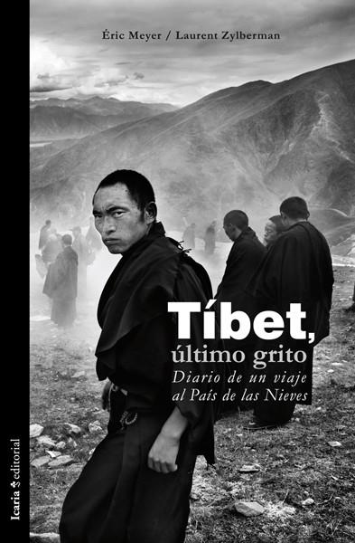 TÍBET, ÚLTIMO GRITO | 9788498884722 | MEYER, ÉRIC | Galatea Llibres | Llibreria online de Reus, Tarragona | Comprar llibres en català i castellà online