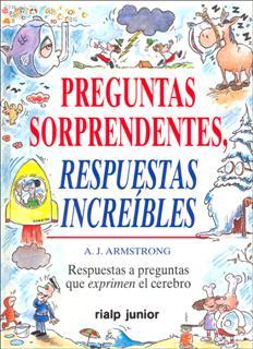 PREGUNTAS SORPRENDENTES. RESPUESTAS INCREÍBLES | 9788432129964 | ARMSTRONG, A. J. | Galatea Llibres | Llibreria online de Reus, Tarragona | Comprar llibres en català i castellà online