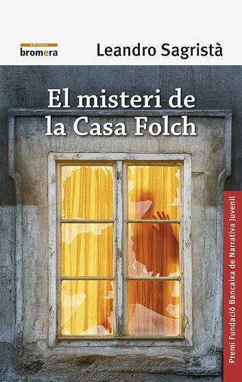 EL MISTERI DE LA CASA FOLCH | 9788490268629 | SAGRISTÀ GARCÍA, LEANDRO | Galatea Llibres | Librería online de Reus, Tarragona | Comprar libros en catalán y castellano online