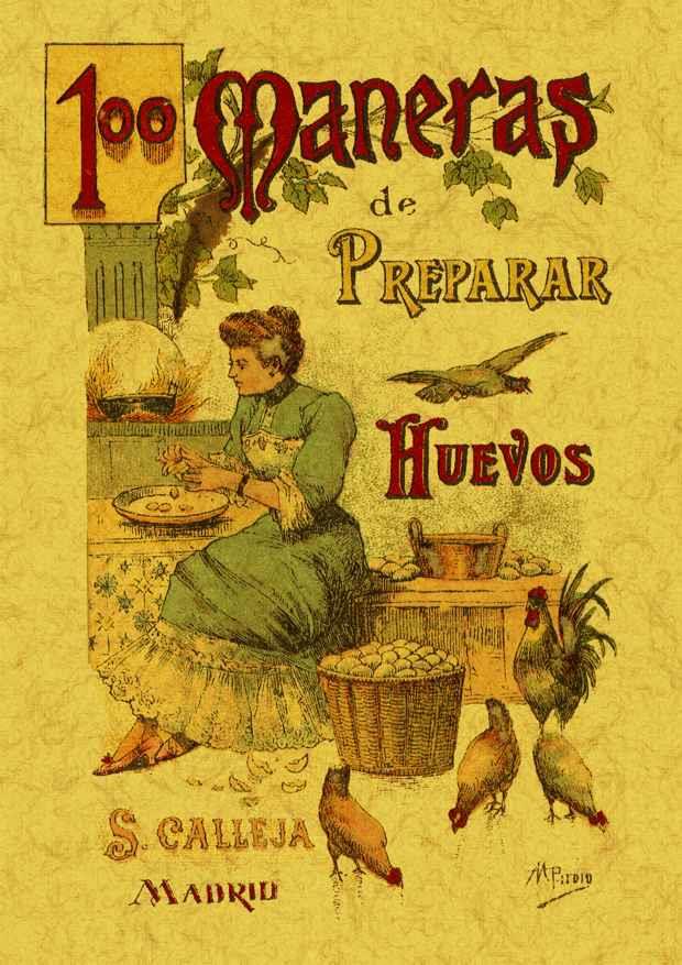 100 MANERAS DE PREPARAR LOS HUEVOS. FORMULARIO ESCOGIDO Y PRÁCTICO | 9788497613378 | MADEMOISELLE ROSE | Galatea Llibres | Llibreria online de Reus, Tarragona | Comprar llibres en català i castellà online