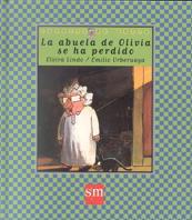 ABUELA DE OLIVIA SE HA PERDIDO, LA | 9788434856547 | LINDO, ELVIRA | Galatea Llibres | Llibreria online de Reus, Tarragona | Comprar llibres en català i castellà online