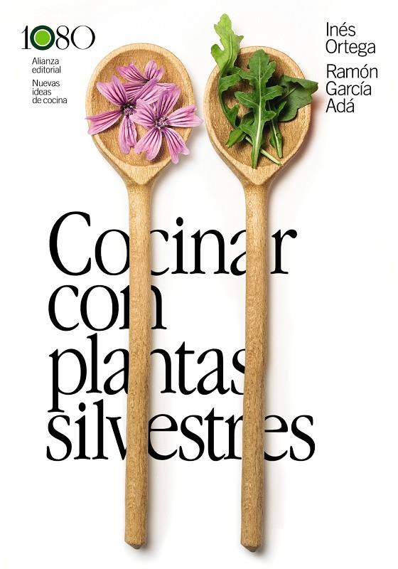 COCINAR CON PLANTAS SILVESTRES | 9788411487924 | ORTEGA, INÉS/GARCÍA ADÁ, RAMÓN | Galatea Llibres | Librería online de Reus, Tarragona | Comprar libros en catalán y castellano online