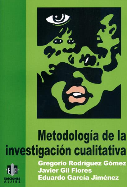 METODOLOGIA DE LA INVESTIGACION CUALITATIVA | 9788487767562 | RODRíGUEZ GóMEZ, GREGORIO/GIL FLORES, JAVIER/GARCíA JIMéNEZ, EDUARDO | Galatea Llibres | Llibreria online de Reus, Tarragona | Comprar llibres en català i castellà online