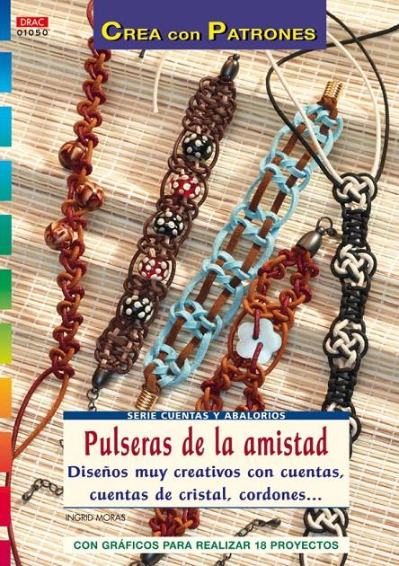 CREA CON PULSERAS DE LA AMISTAD | 9788498741162 | MORAS, INGRID | Galatea Llibres | Llibreria online de Reus, Tarragona | Comprar llibres en català i castellà online