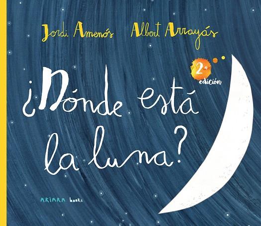 ¿DÓNDE ESTÁ LA LUNA? | 9788417440756 | AMENÓS, JORDI | Galatea Llibres | Llibreria online de Reus, Tarragona | Comprar llibres en català i castellà online