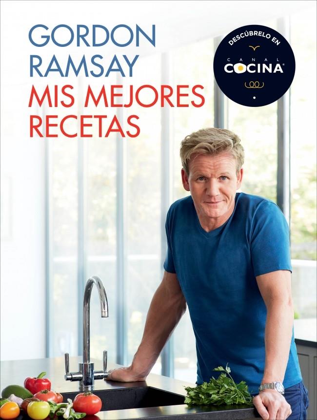 MIS MEJORES RECETAS | 9788415989479 | RAMSAY, GORDON | Galatea Llibres | Llibreria online de Reus, Tarragona | Comprar llibres en català i castellà online