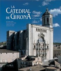 CATEDRAL DE GIRONA, LA | 9788477829393 | FREIXAS CAMPS, PERE | Galatea Llibres | Llibreria online de Reus, Tarragona | Comprar llibres en català i castellà online