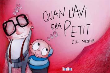 QUAN L'AVI ERA PETIT | 9788492696888 | MESSINA, LILI | Galatea Llibres | Llibreria online de Reus, Tarragona | Comprar llibres en català i castellà online