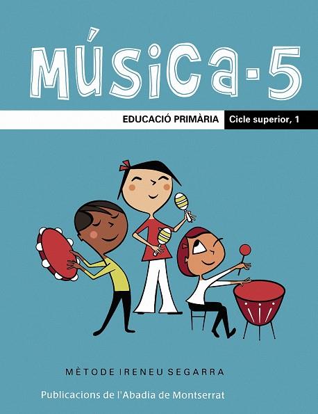 MUSICA 5 EDUCACIO PRIMARIA CICLE SUPERIOR | 9788498830026 | RIERA, SANTI | Galatea Llibres | Llibreria online de Reus, Tarragona | Comprar llibres en català i castellà online