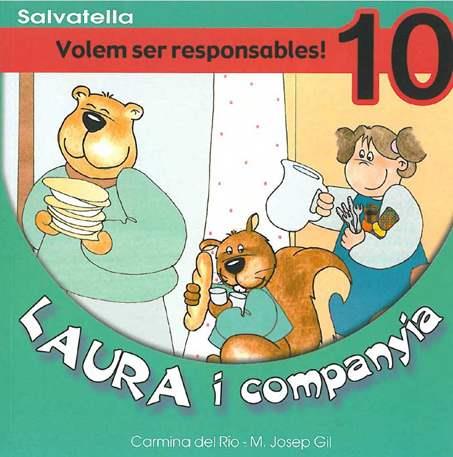 LAURA I COMPANYA 10. VOLEM SER RESPONSABLES! | 9788484122524 | RIO GALVE, CARMINA DEL | Galatea Llibres | Llibreria online de Reus, Tarragona | Comprar llibres en català i castellà online