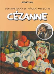 DESCUBRIENDO EL MAGICO MUNDO DE CEZANNE | 9786074006094 | JORDÀ, MARIA J. | Galatea Llibres | Llibreria online de Reus, Tarragona | Comprar llibres en català i castellà online