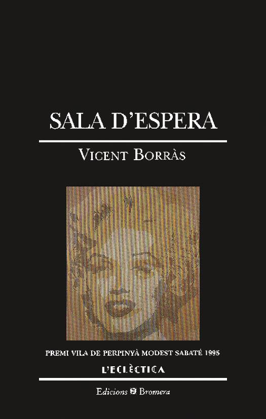 SALA D'ESPERA | 9788476602539 | BORRAS,VICENT | Galatea Llibres | Llibreria online de Reus, Tarragona | Comprar llibres en català i castellà online