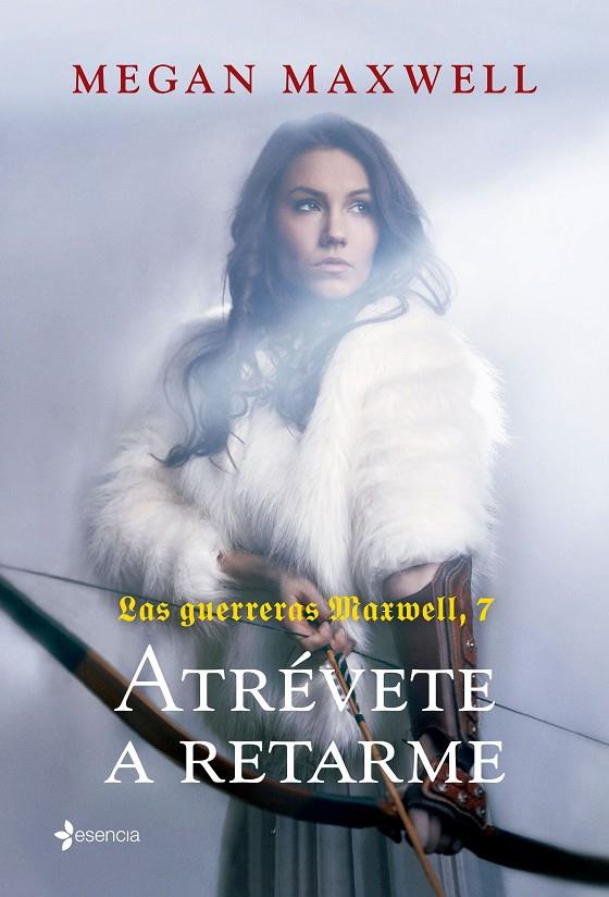 ATRÉVETE A RETARME (LAS GUERRERAS MAXWELL,7) | 9788408252443 | MAXWELL, MEGAN | Galatea Llibres | Librería online de Reus, Tarragona | Comprar libros en catalán y castellano online