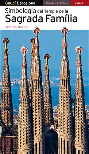 SIMBOLOGIA DEL TEMPLE DE LA SAGRADA FAMILIA | 9788484784043 | FARGAS, ALBERT - VIVAS, PERE | Galatea Llibres | Llibreria online de Reus, Tarragona | Comprar llibres en català i castellà online