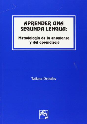 APRENDER UNA SEGUNDA LENGUA: METODOLOGIA DE LA ENSEÑANZA | 9788470033506 | DROSDOV, TATIANA | Galatea Llibres | Llibreria online de Reus, Tarragona | Comprar llibres en català i castellà online