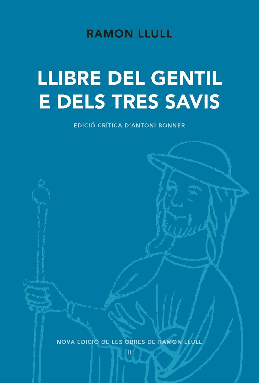 LLIBRE DEL GENTIL E DELS TRES AVIS | 9788498838077 | LLULL, RAMON/BONNER, ANTONI | Galatea Llibres | Llibreria online de Reus, Tarragona | Comprar llibres en català i castellà online