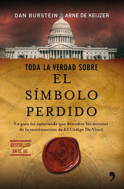 TODA LA VERDAD SOBRE EL SÍMBOLO PERDIDO | 9788484608356 | BURSTEIN, DAN/KEIJZER, ARNE DE | Galatea Llibres | Librería online de Reus, Tarragona | Comprar libros en catalán y castellano online