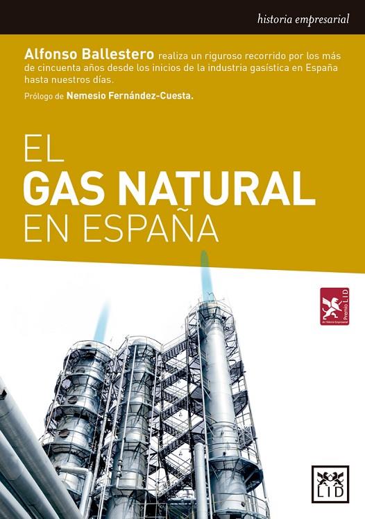 EL GAS NATURAL EN ESPAÑA | 9788416894604 | BALLESTERO AGUILAR, ALFONSO | Galatea Llibres | Librería online de Reus, Tarragona | Comprar libros en catalán y castellano online